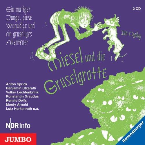 Miesel und die Gruselgrotte