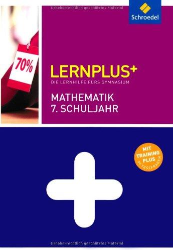 Lernplus - Die Lernhilfe fürs Gymnasium: Mathematik 7