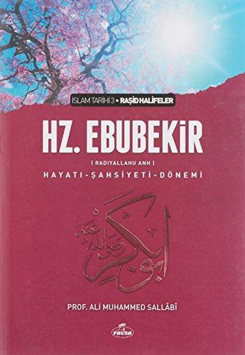 I. Halife Hz. Ebubekir ra Hayati, Sahsiyeti, ve Dönemi Ciltli: Islam Tarihi Rasid Halifeler Dönemi