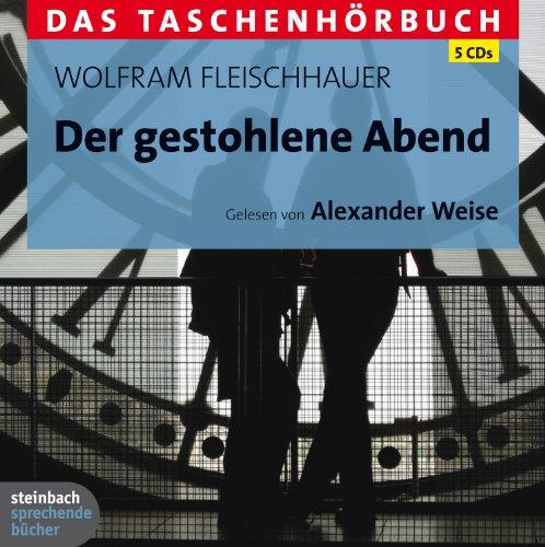 Der gestohlene Abend: Das Taschenhörbuch. 5 CDs