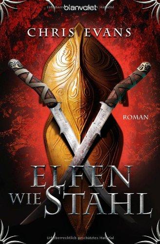 Elfen wie Stahl: Roman