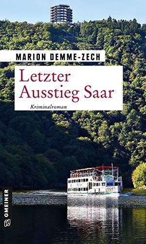 Letzter Ausstieg Saar: Kriminalroman (Kriminalromane im GMEINER-Verlag)