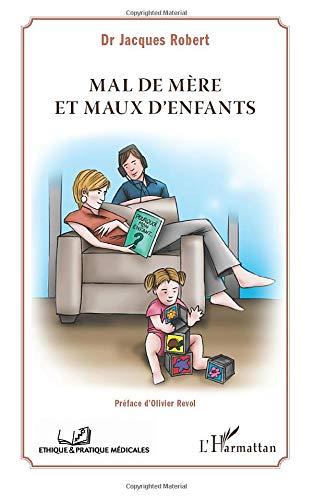 Mal de mère et maux d'enfants