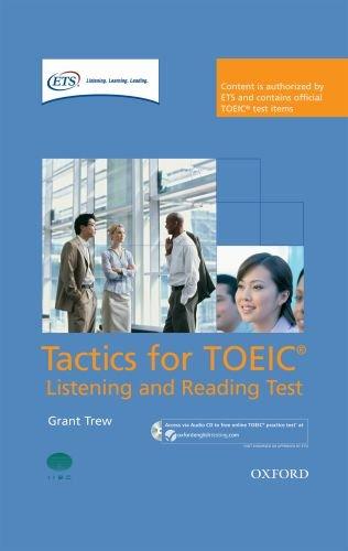 Oxford Tactics for the TOEIC Listening and Reading. Student's Book In Pack: Listening and Reading Tests (Other Exams)