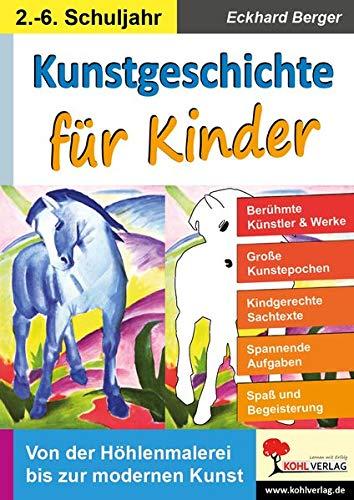 Kunstgeschichte für Kinder: Von der Höhlenmalerei bis zur modernen Kunst