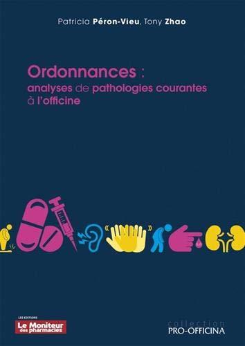 Ordonnances : analyses de pathologies courantes à l'officine