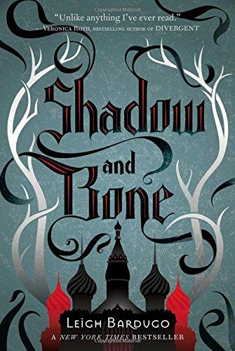 Shadow and Bone (Grisha Trilogy)