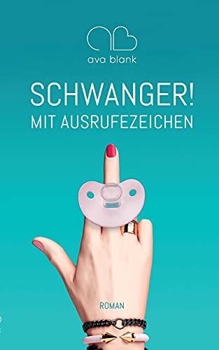 Schwanger! Mit Ausrufezeichen