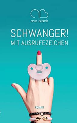 Schwanger! Mit Ausrufezeichen