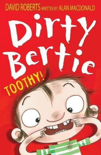 Roberts, D: Toothy! (Dirty Bertie, Band 19)