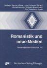 Romanistik und neue Medien (Tübinger Beiträge zur Linguistik 455)