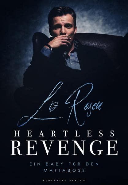 Heartless Revenge: Ein Baby für den Mafiaboss