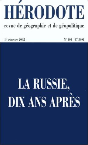 Hérodote, n° 104. La Russie, dix ans après