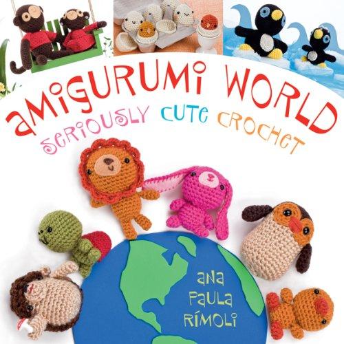 USA Produkt - Martingale & Company-Amigurumi Welt Seriously Cute Crochet