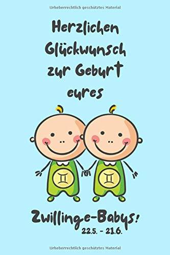 Herzlichen Glückwunsch zur Geburt eures Zwillinge-Babys!: Sternzeichen-Geschenkbuch zur Geburt für kleine Zwillinge-Jungen. Tagebuch für Babys erstes Lebensjahr in hellblau.