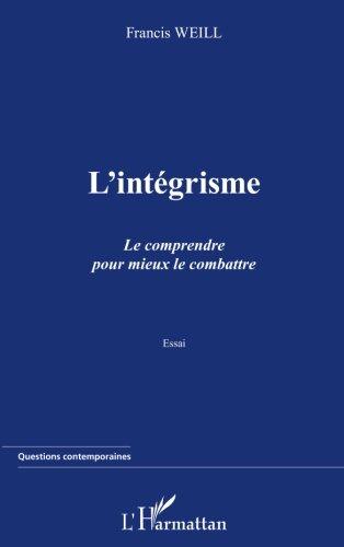 L'intégrisme : le comprendre pour mieux le combattre