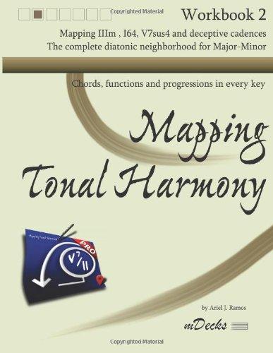 Mapping Tonal Harmony Workbook 2: Chords, functions and progressions in every key (Mapping Tonal Harmony Workbooks, Band 2)