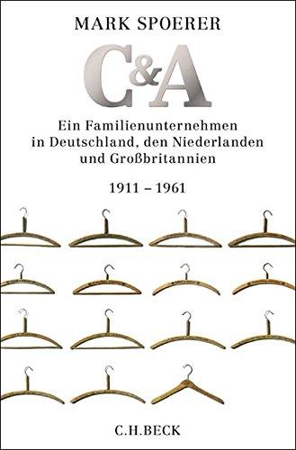 C&A: Ein Familienunternehmen in Deutschland, den Niederlanden und Großbritannien