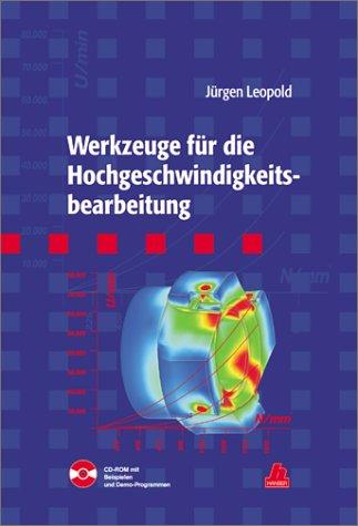 Werkzeuge für die Hochgeschwindigkeitsbearbeitung