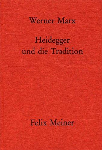 Heidegger und die Tradition: Eine problemgeschichtliche Einführung in die Grundbestimmungen des Seins