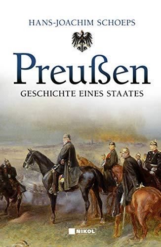 Preußen: Geschichte eines Staates