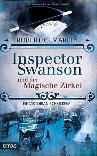 Inspector Swanson und der Magische Zirkel: Ein viktorianischer Krimi (Baker Street Bibliothek)