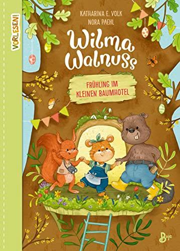 Wilma Walnuss - Frühling im kleinen Baumhotel (Band 2): Neue Geschichten über Freunde, die zusammen alles schaffen (Vorlesen, Band 2)