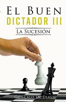 La Sucesión (El Buen Dictador)