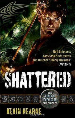 Shattered: Iron Druid Chronicles 07