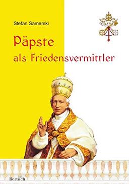 Päpste als Friedensvermittler