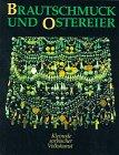 Brautschmuck und Ostereier: Kleinode sorbischer Volkskunst