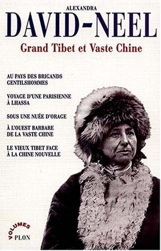 Grand Tibet et vaste Chine : récits et aventures