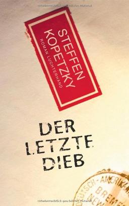 Der letzte Dieb: Roman