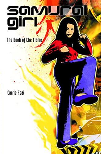 Samurai Girl #5: The Book of the Flame (Samurai Girl (Paperback))