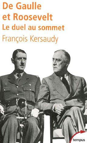 De Gaulle et Roosevelt : le duel au sommet