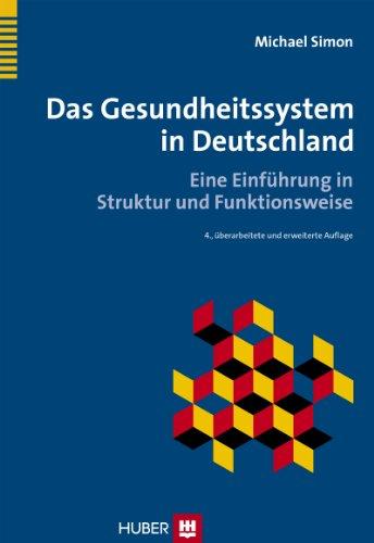 Das Gesundheitssystem in Deutschland: Eine Einführung in Struktur und Funktionsweise