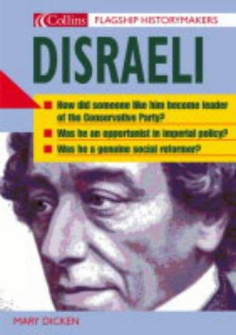 Disraeli (Flagship Historymakers S.)