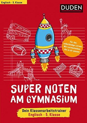 Super Noten am Gymnasium - Klassenarbeitstrainer Englisch 5. Klasse