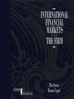 International Financial Markets and the Firm: Current Issues in Finance (Global Business Perspectives Series)