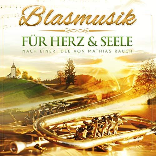 Blasmusik für Herz & Seele