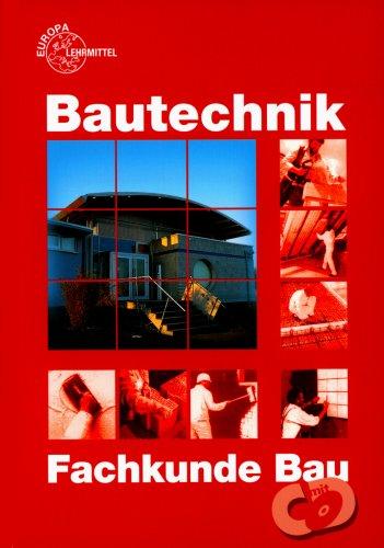 Bautechnik. Fachkunde Bau