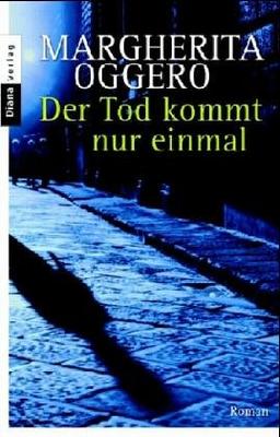 Der Tod kommt nur einmal. Roman