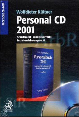 Personal CD 2001: Arbeitsrecht, Lohnsteuerrecht, Sozialversicherungsrecht