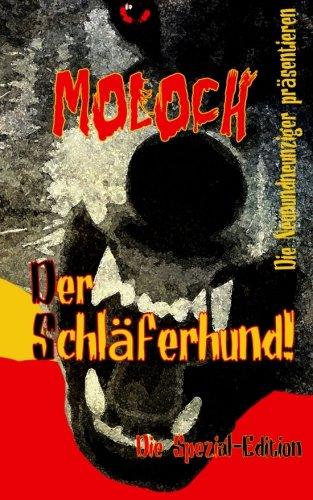 MOLOCH - Der Schläferhund! (Spezial-Edition)