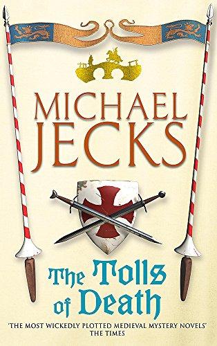 The Tolls of Death (Knights Templar Mysteries 17): A riveting and gritty medieval mystery (Medieval West Country Mystery)