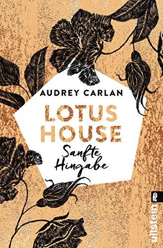 Lotus House - Sanfte Hingabe: Roman (Die Lotus House-Serie, Band 2)