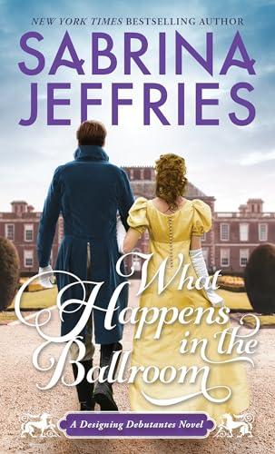 What Happens in the Ballroom (Designing Debutantes, Band 2)