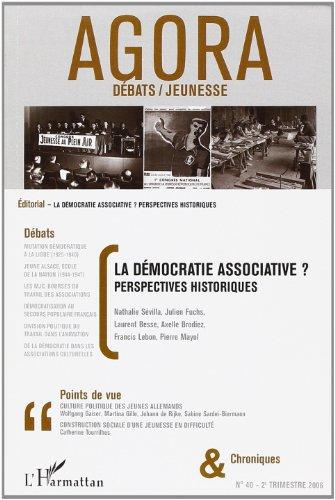 Agora débats jeunesse, n° 40. La démocratie associative ? : perspectives historiques