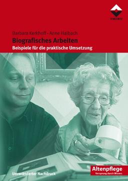 Biografisches Arbeiten: Beispiele für die praktische Umsetzung