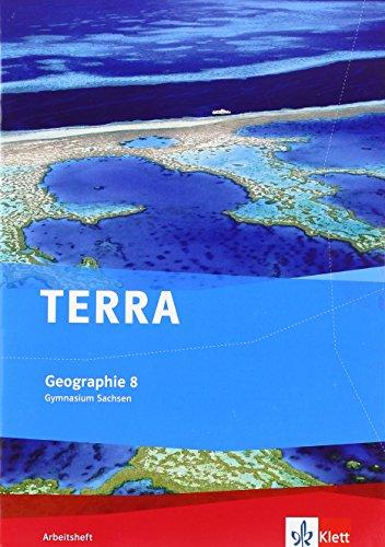 TERRA Geographie für Sachsen - Ausgabe für Gymnasien / Arbeitsheft 8. Klasse